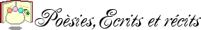 Po�sies, Ecrits, nouvelles et r�cits