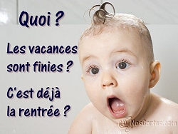 Quoi les vacances sont finies ?